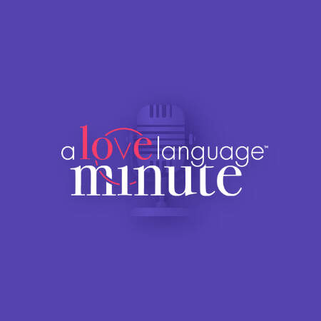 Love Language Minute Podcast